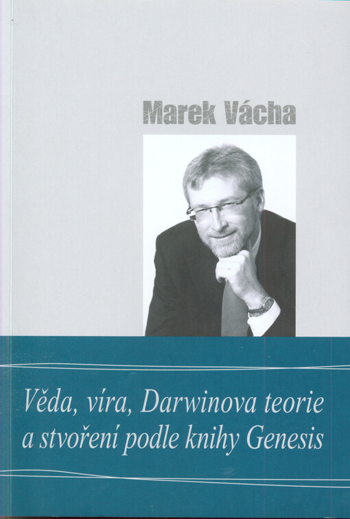 Věda, víra, Darwinova teorie a stvoření podle knihy Genesis
