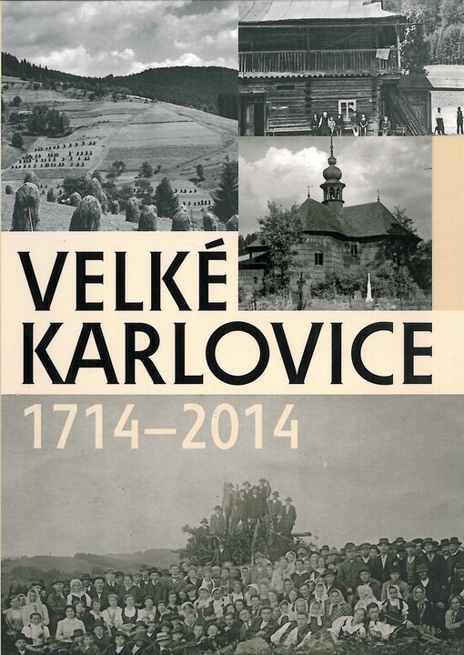 Velké Karlovice 1714-2014