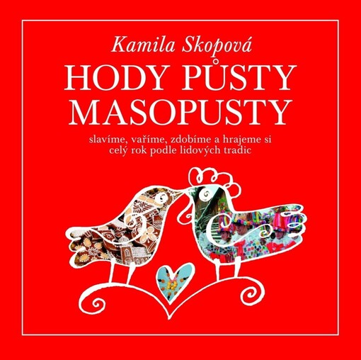 Hody, půsty, masopusty - Kamila Skopová