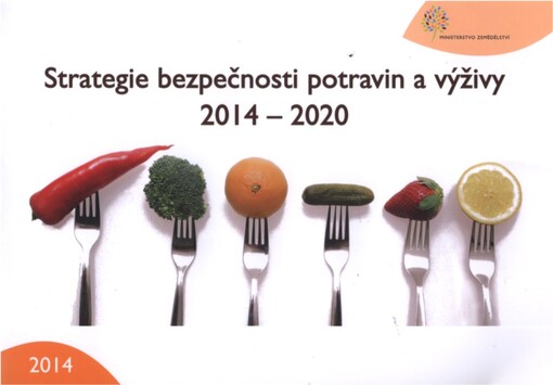 Strategie bezpečnosti potravin a výživy 2014-2020 =Food safety and nutrition strategy for 2014-2020