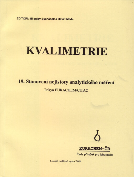 Stanovení nejistoty analytického měření :pokyn EURACHEM/CITAC