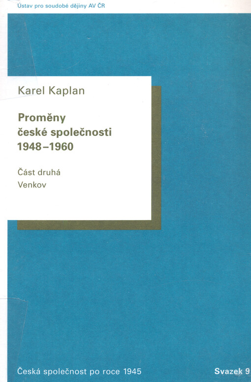 Proměny české společnosti (1948-1960).Část druhá,Venkov