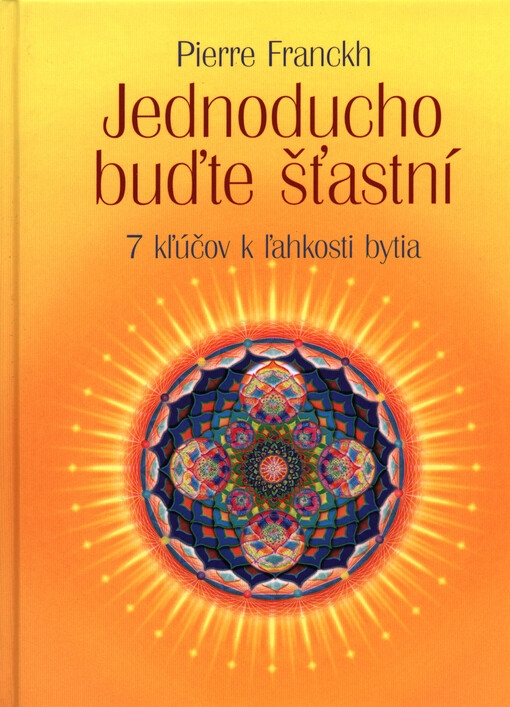 ANAG Jednoducho buďte šťastní - 7 kľúčov k ľahkosti bytia
