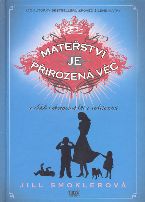 Mateřství je přirozená věc