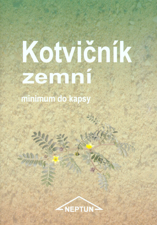 Kotvičník zemní :minimum do kapsy