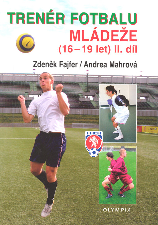 Trenér fotbalu mládeže (16-19 let), 2. díl