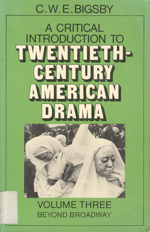 A critical introduction to twentieth-century American drama.  Vol. 3, Beyond Broadway 