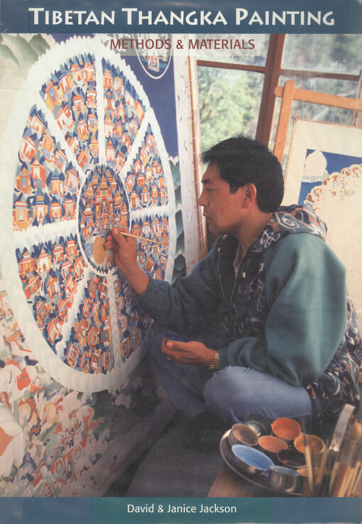 Tibetan thangka painting : methods & materials   