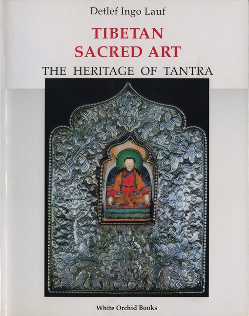 Tibetan sacred art : the heritage of Tantra   