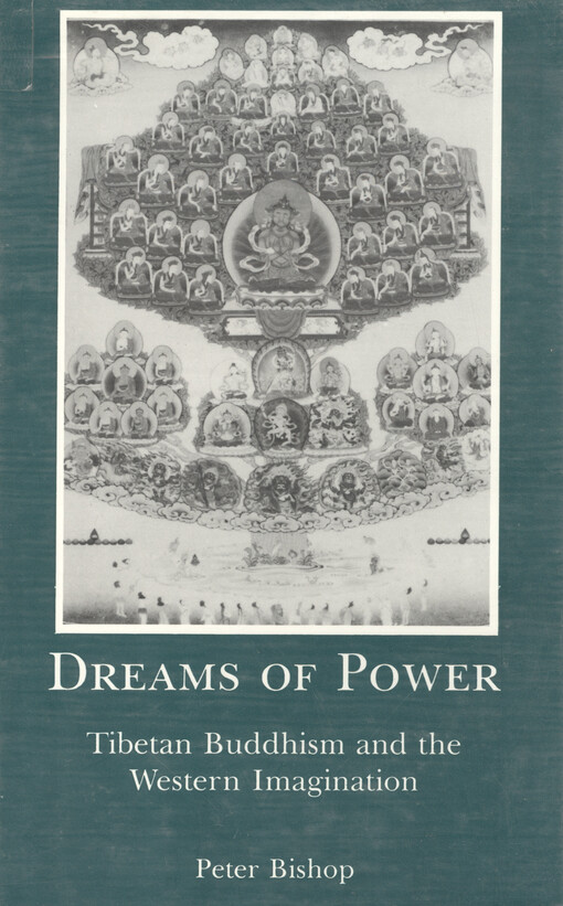 Dreams of power : Tibetan Buddhism and the western imagination