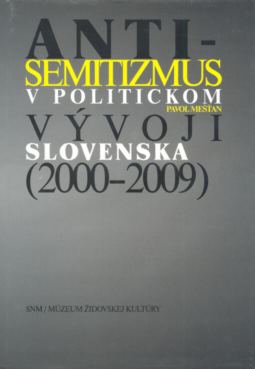 Antisemitizmus v politickom vývoji Slovenska (2000-2009)