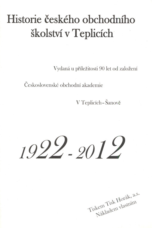 Pojednání u příležitosti 90. výročí založení Obchodní akademie v Teplicích-Šanově