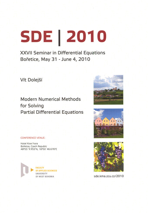 Proceedings of Seminar in Differential Equations :Bořetice, May 31 - June 4, 2010.Volume I,Discontinuous Galerkin method for PDE with applications in fluid dynamics