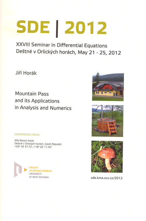 Proceedings of Seminar in Differential Equations :Deštné v Orlických horách, May 21-25, 2012.Volume I,Mountain pass and its applications in analysis and numerics
