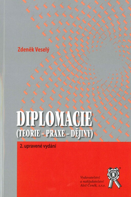 Diplomacie :(teorie - praxe - dějiny)
