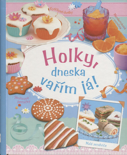 Holky, dneska vařím já!