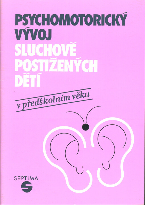 Psychomotorický vývoj sluchově postižených dětí v předškolním věku