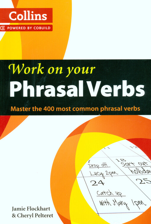Work on your phrasal verbs