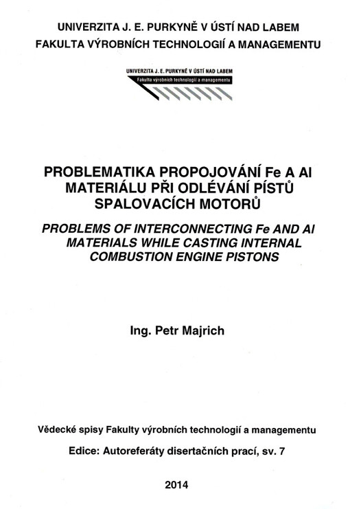 Problematika propojování Fe a Al materiálu při odlévání pístů spalovacích motorů