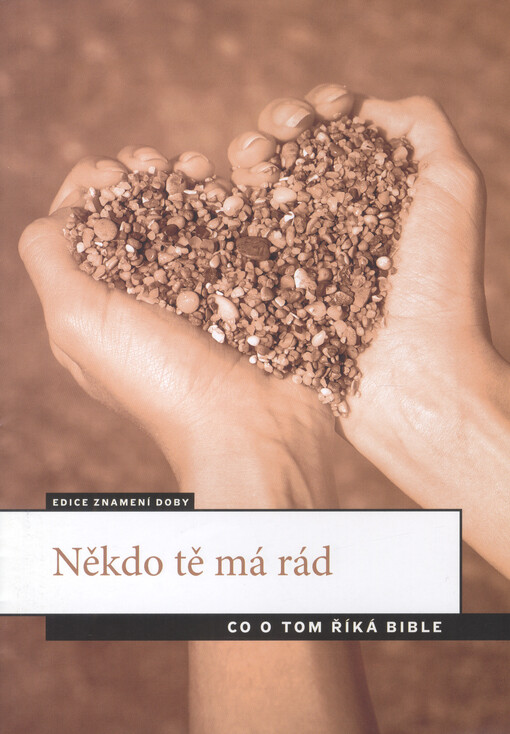 Někdo tě má rád :co o tom říká Bible