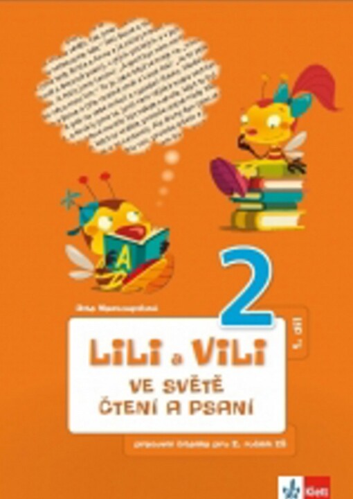 Lili a Vili 2 - Ve světě čtení a psaní - pracovní sešit 1