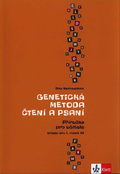 Příručka pro učitele - genetická metoda čtení a psaní :[určeno pro 1. ročník ZŠ]