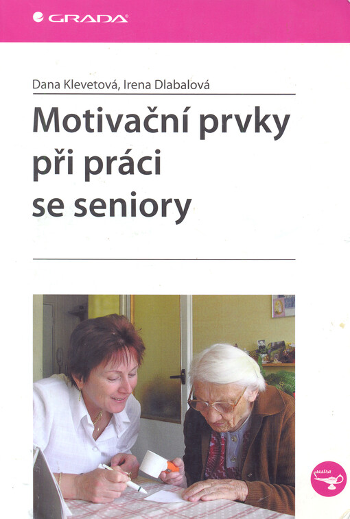 Motivační prvky při práci se seniory