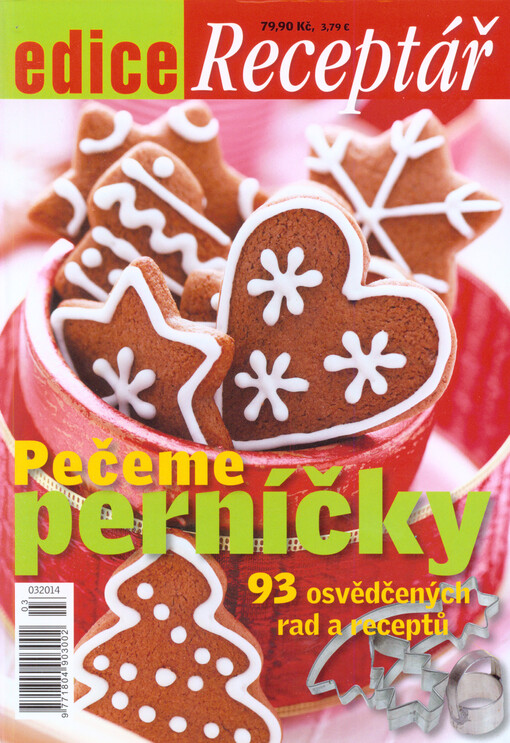 Pečeme perníčky: 93 osvědčených rad a receptů