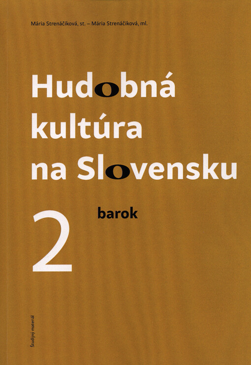 Dejiny hudobnej kultúry na Slovensku :(študijný materiál).2,Barok
