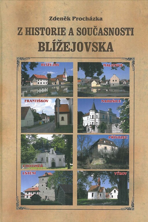 Z historie a současnosti Blížejovska