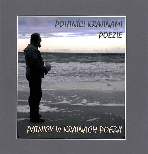 Poutníci krajinami poezie =Pątnicy w krainach poezji
