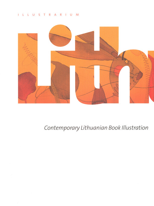 Illustrarium :contemporaty Lithuanian book illustration