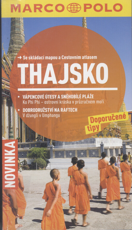 Thajsko :doporučené tipy : [se skládací mapou a cestovním atlasem]