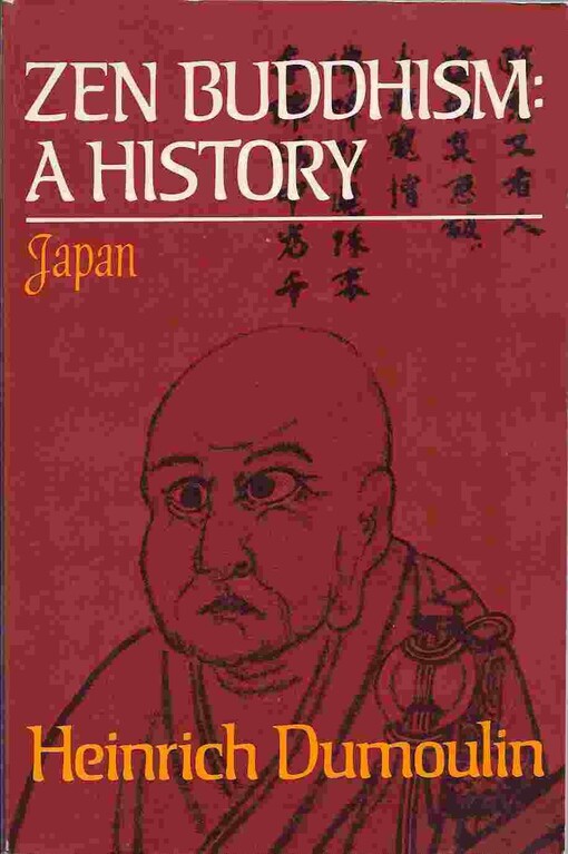 Zen Buddhism :a history.Vol. 2,Japan