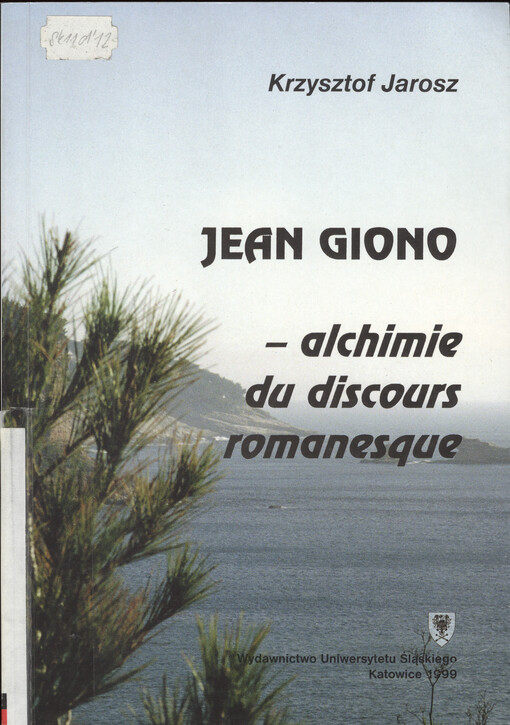 Jean Giono - alchimie du discours romanesque