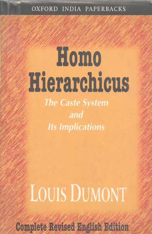 Homo hierarchicus : the caste system and its implications