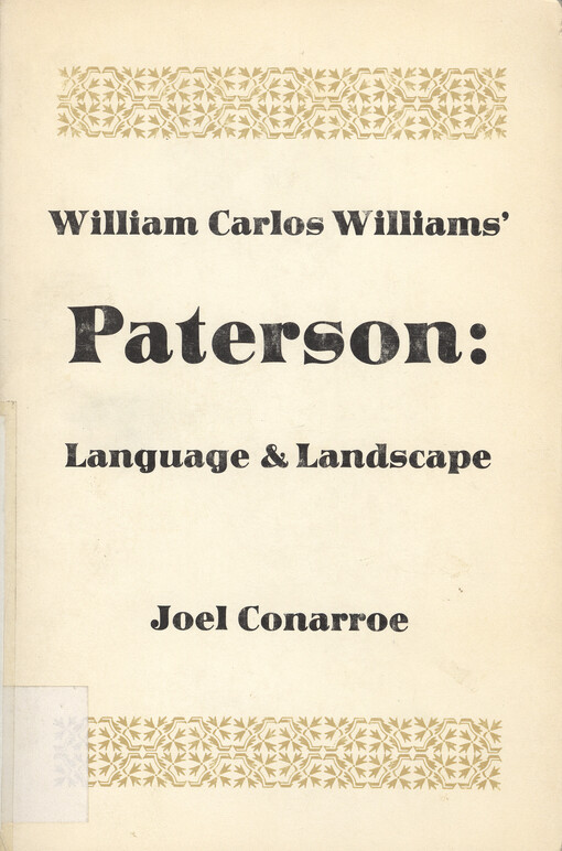 William Carlos Williams' Paterson : language and landscape.   