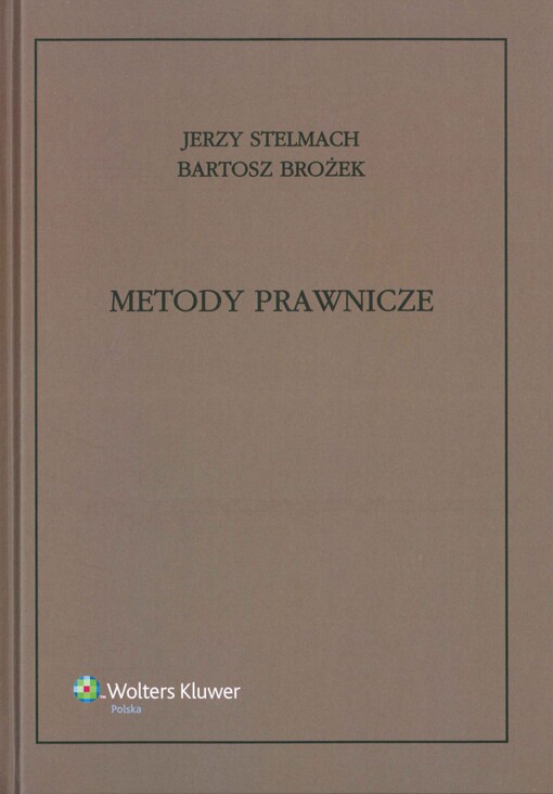 Metody prawnicze :logika, analiza, argumentacja, hermeneutyka