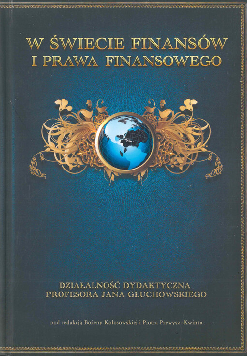 W świecie finansów i prawa finansowego :działalność dydaktyczna profesora Jana Głuchowskiego