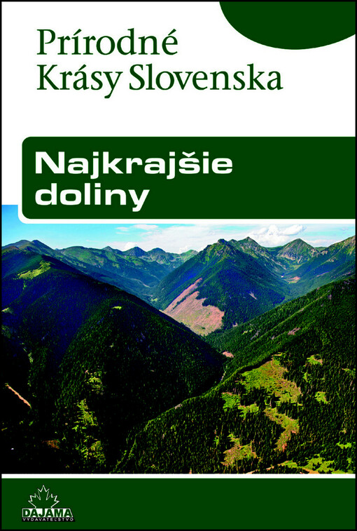 Najkrajšie doliny  - Prírodné krásy Slovenska