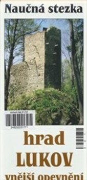 Hrad Lukov - vnější opevnění :naučná stezka