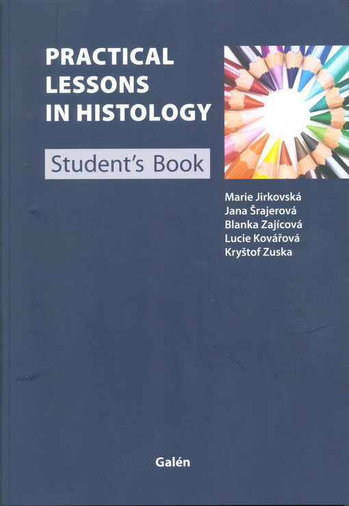 Practical lessons in histology :student's book
