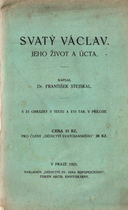 Svatý Václav :jeho život a úcta