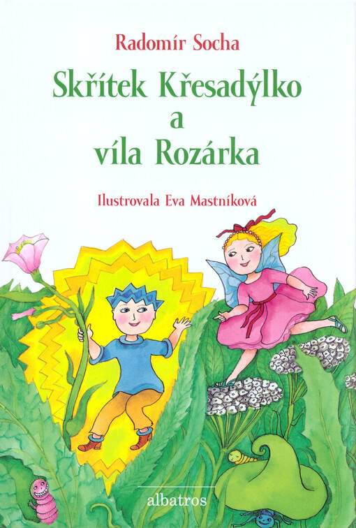 Skřítek Křesadýlko a víla Rozárka