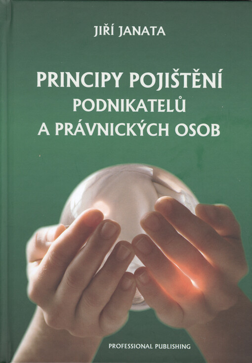 Principy pojištění podnikatelů a právnických osob
