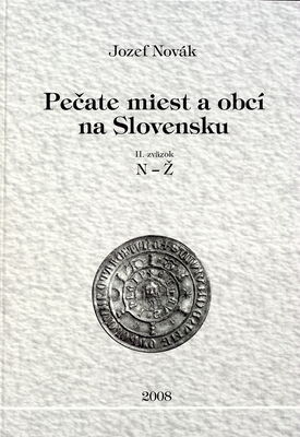 Pečate miest a obcí na Slovensku. 2. zväzok, N - Ž