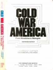 Cold War America: From Hiroshima to Watergate