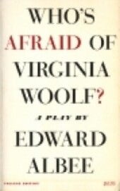 Who's afraid of Virgina Woolf? : a play