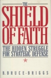 The shield of faith: A chronicle of strategic defense from zeppelins to star wars