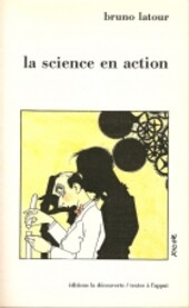 La science en action